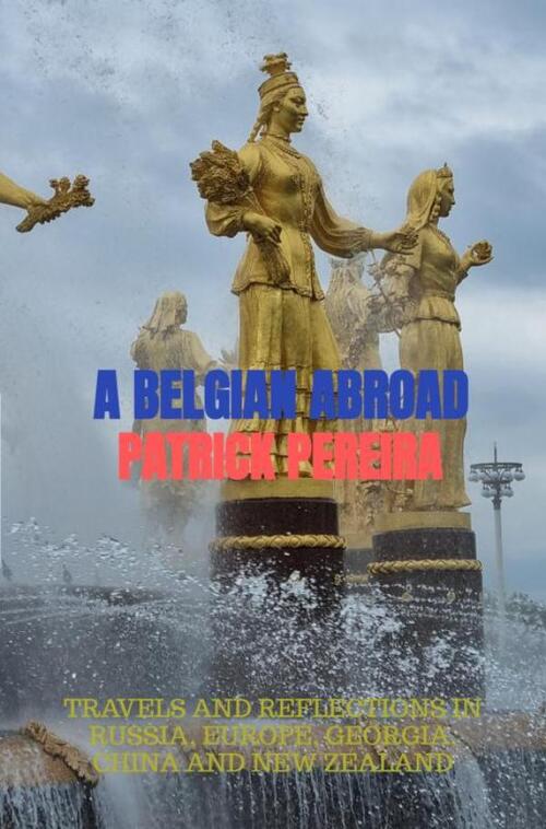 Patrick Pereira A Belgian Abroad -   (ISBN: 9789465382456)