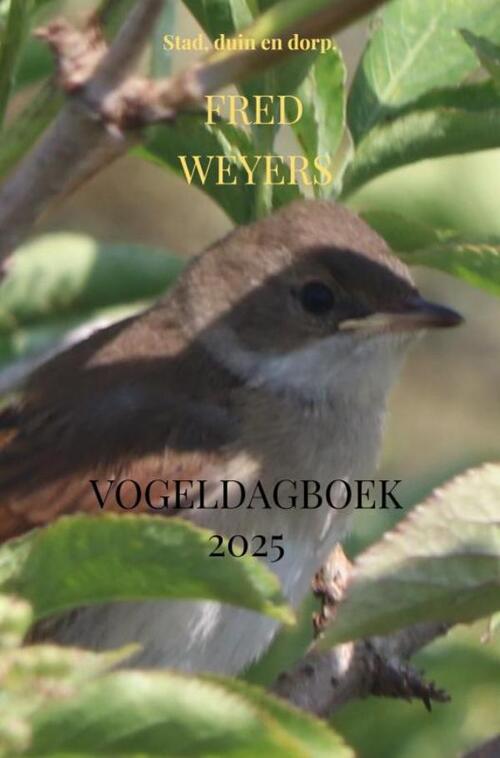 Vogeldagboek 2025 -  Fred Weyers (ISBN: 9789465382685)