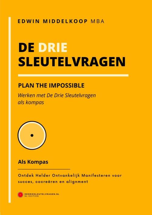 De Drie Sleutelvragen als kompas -  Mba Edwin Middelkoop (ISBN: 9789465384016)