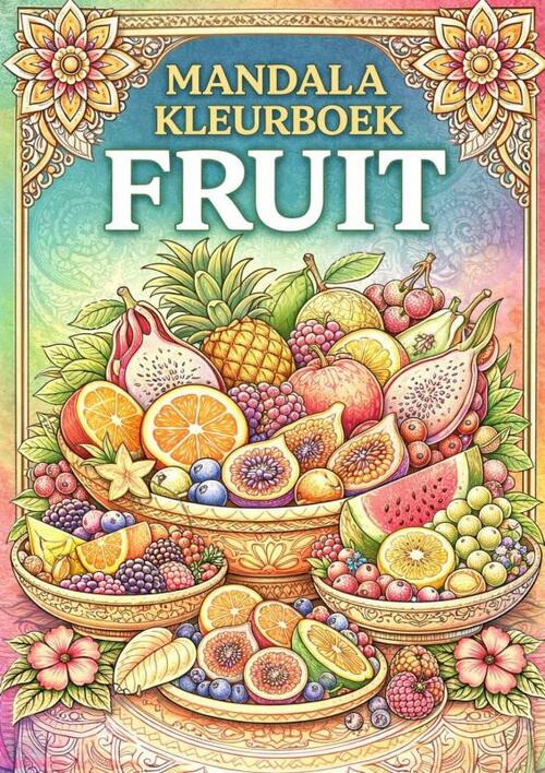 Mandala kleurboek, Fruit -  H. Mourits (ISBN: 9789465384528)