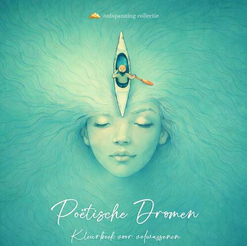 Poëtische Dromen kleurboek -  Kleur Moment (ISBN: 9789465385020)