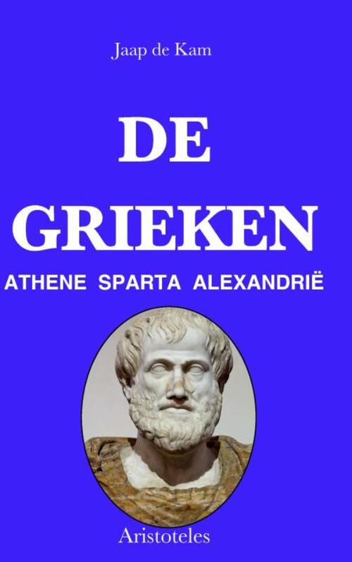 Grieken -  Jaap de Kam (ISBN: 9789465385945)