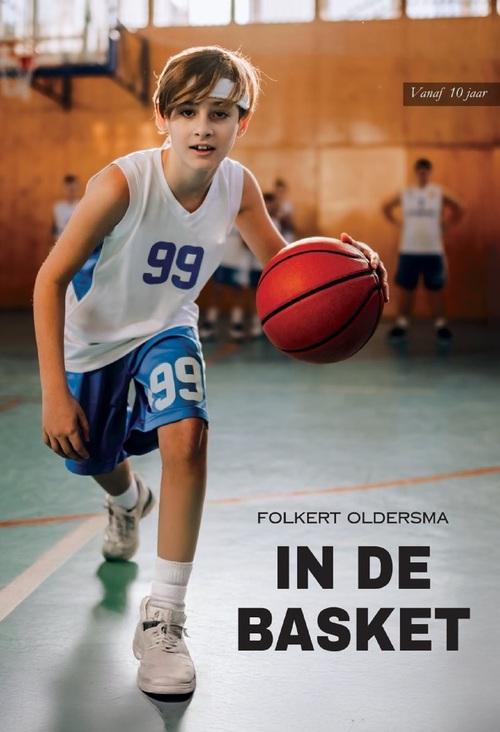 In de basket -  Folkert Oldersma (ISBN: 9789465410081)