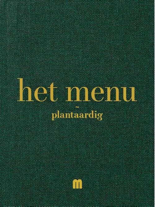 Het Menu Plantaardig -  Pieter-Jan Lint (ISBN: 9789490028923)