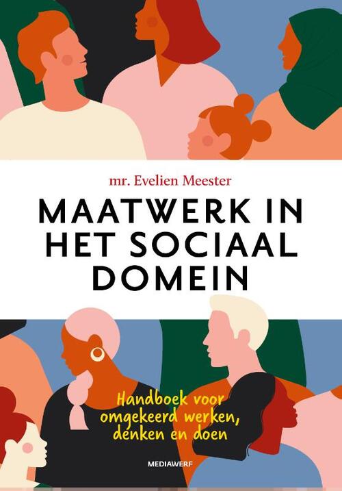 Maatwerk in het sociaal domein -  Evelien Meester (ISBN: 9789490463793)