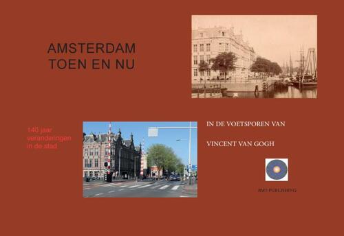 Amsterdam Toen en Nu -  Ronald Wilfred Jansen (ISBN: 9789490482299)