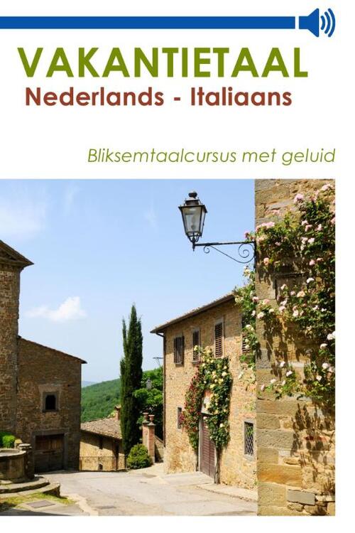 Vakantietaal Nederlands - Italiaans -  Vakantietaal (ISBN: 9789490848958)