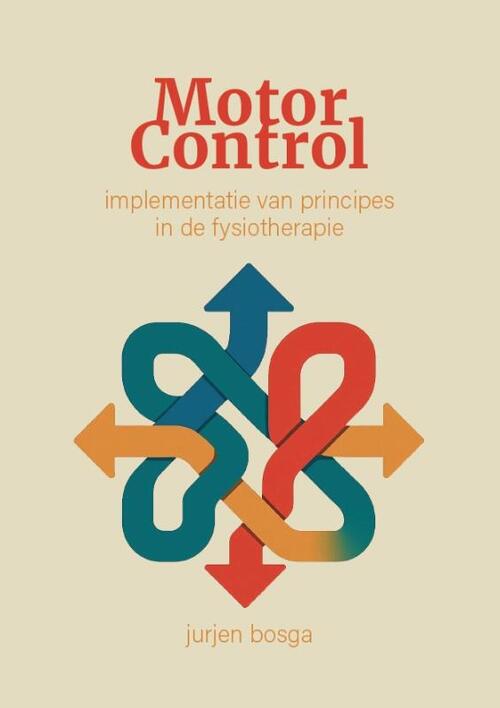 Motor Control -  Jurgen Bosga (ISBN: 9789490951801)