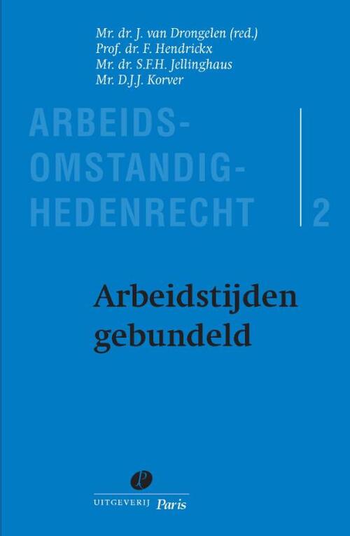 Arbeidstijden gebundeld - D.J.J. Korver, F. Hendrickx, S.F.H. Jellinghaus (ISBN: 9789490962104)