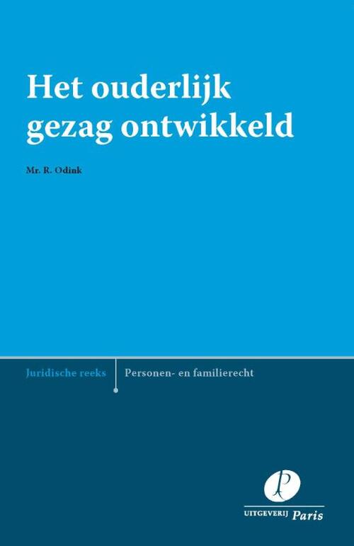 Het ouderlijk gezag ontwikkeld -  Rosa Odink (ISBN: 9789490962852)