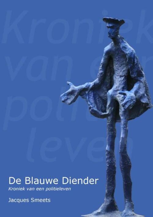De blauwe diender -  Jacques Smeets (ISBN: 9789491361944)