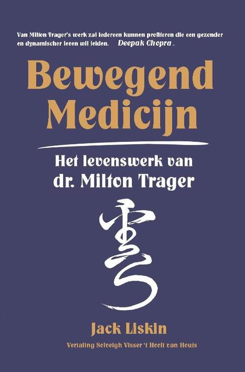 Bewegend medicijn -  Jack Liskin (ISBN: 9789491439025)