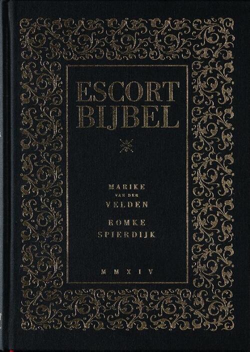 Escort bijbel -  Marike van der Velden, Romke Spierdijk (ISBN: 9789491525346)