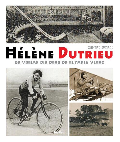 Gunter Segers Helene Dutrieu -   (ISBN: 9789491545474)