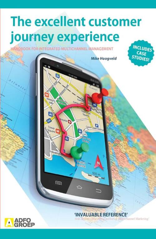 The excellent customer journey experience -  Mike Hoogveld (ISBN: 9789491560620)