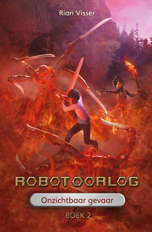 Robotoorlog – Boek 2: Onzichtbaar gevaar -  Rian Visser (ISBN: 9789491647161)