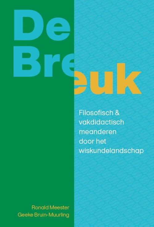 De Breuk -  Geeke Bruin-Muurling, Ronald Meester (ISBN: 9789491682865)