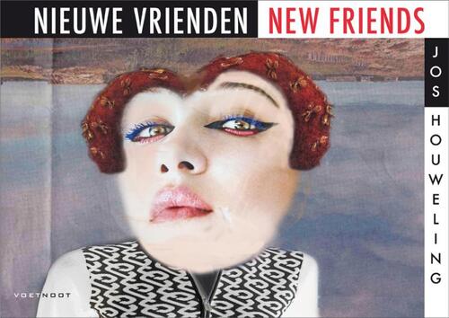 Nieuwe vrienden/New Friends -  Jos Houweling (ISBN: 9789491738623)