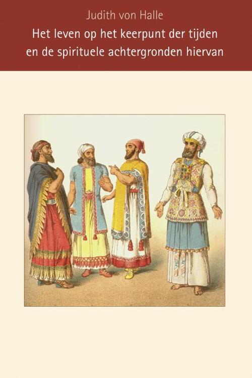 Het leven op het keerpunt der tijden -  Judith Von Halle (ISBN: 9789491748493)