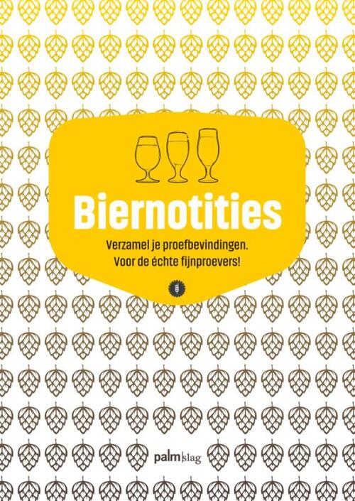 Biernotities -  Maurice van Dijk, Paul van Dijk (ISBN: 9789491773877)