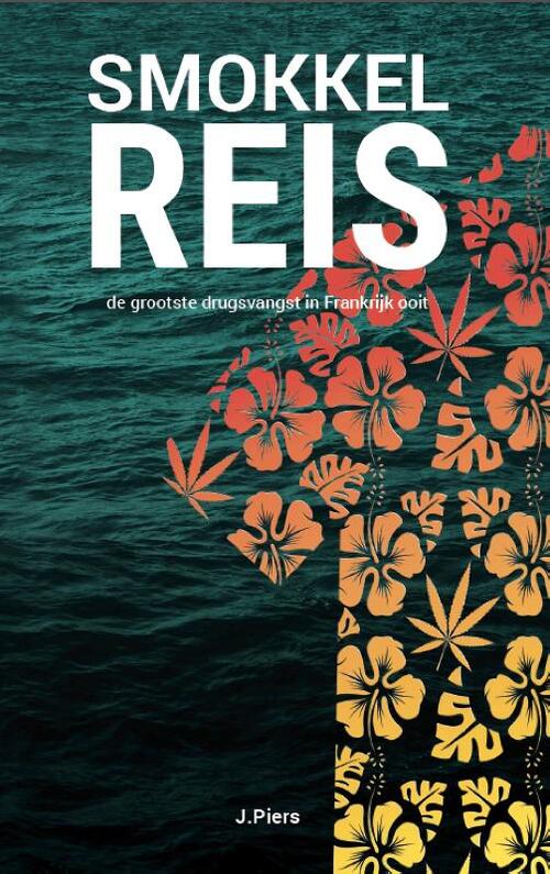 Smokkelreis -  J. Piers (ISBN: 9789491863400)