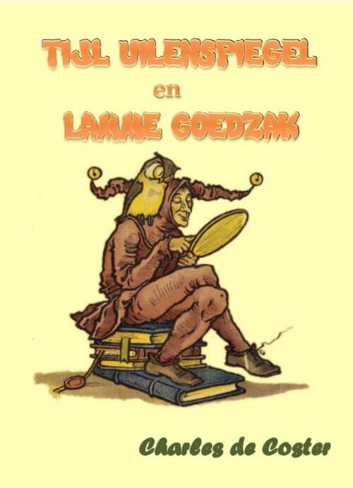 Tijl Uilenspiegel en Lamme Goedzak -  Charles de Coster (ISBN: 9789491872754)