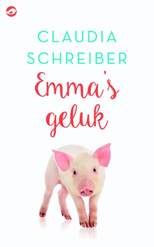 Emma's geluk -  Claudia Schreiber (ISBN: 9789492086433)