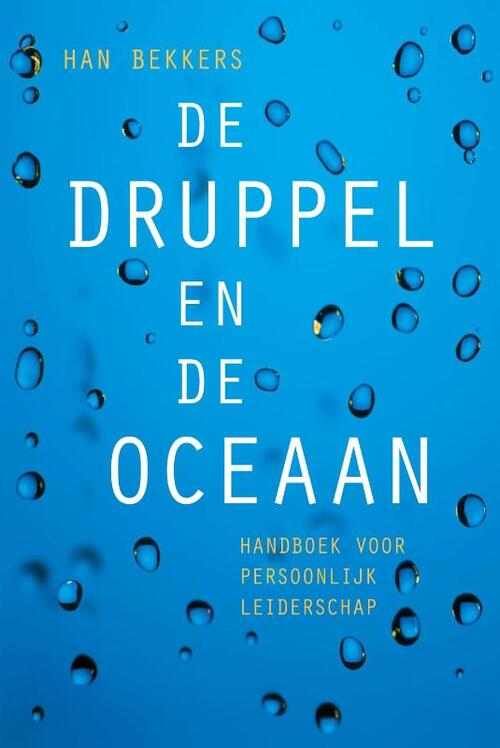 De druppel en de oceaan -  Han Bekkers (ISBN: 9789492179692)