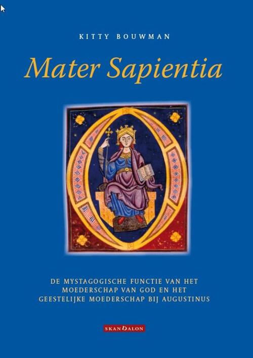 Mater Sapientia -  Catharina Helena Maria Bouwman (ISBN: 9789492183071)