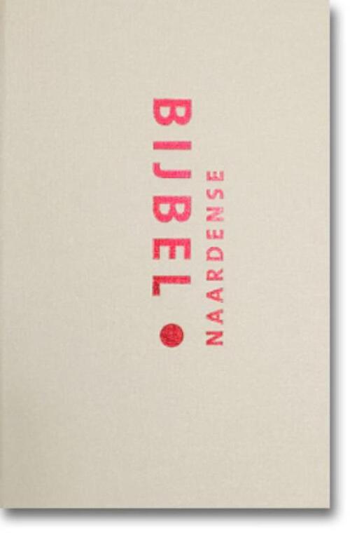Naardense Bijbel -  Pieter Oussoren (ISBN: 9789492183439)