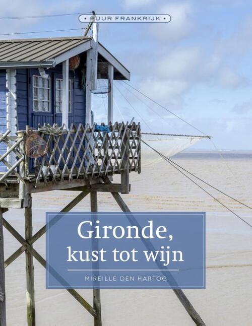 Gironde -  Mireille den Hartog (ISBN: 9789492199911)