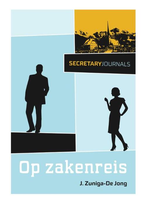 Secretary Journals - Op Zakenreis -  Jennefer Zuniga-de Jong (ISBN: 9789492212009)