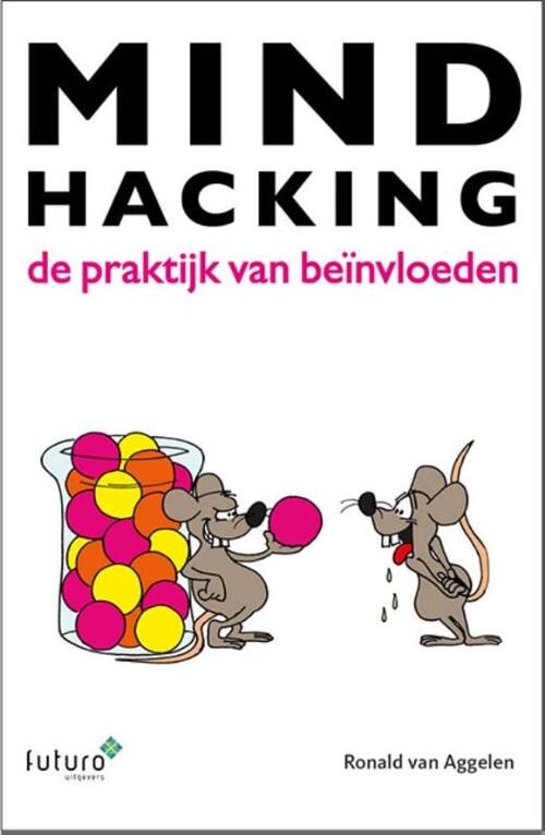 Mindhacking -  Ronald van Aggelen (ISBN: 9789492221308)