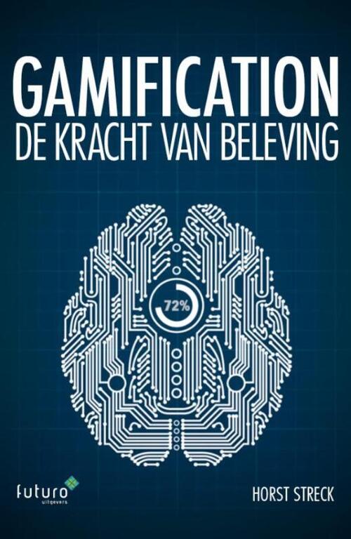 Gamification -  Horst Streck (ISBN: 9789492221322)