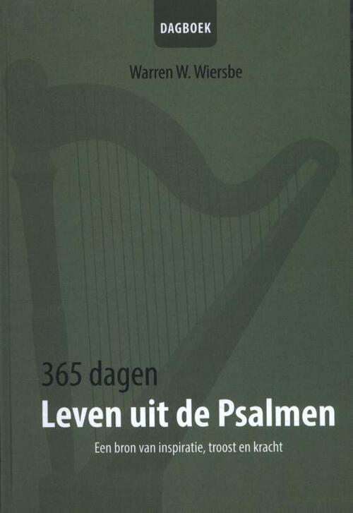 365 Dagen Leven Uit De Psalmen Warren W Wiersbe Boek 