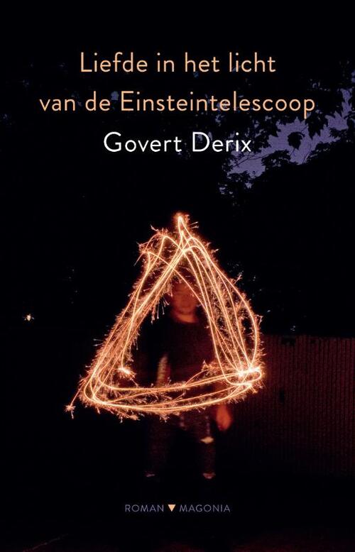 Liefde in het licht van de Einsteintelescoop -  Govert Derix (ISBN: 9789492241832)