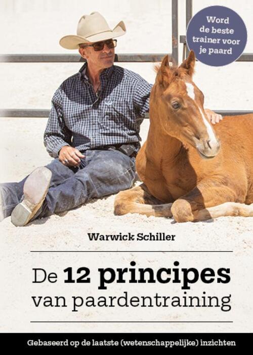 De 12 principes van paardentraining -  Warwick Schiller (ISBN: 9789492284495)