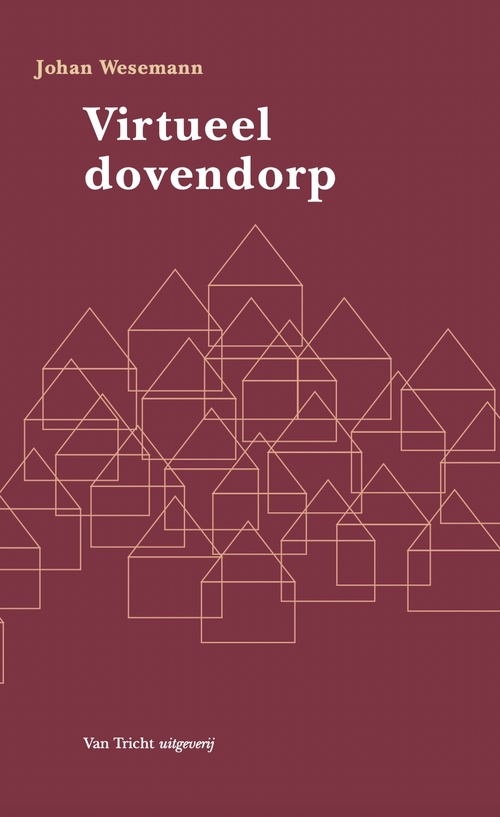 Virtueel dovendorp -  Johan Wesemann (ISBN: 9789492333469)