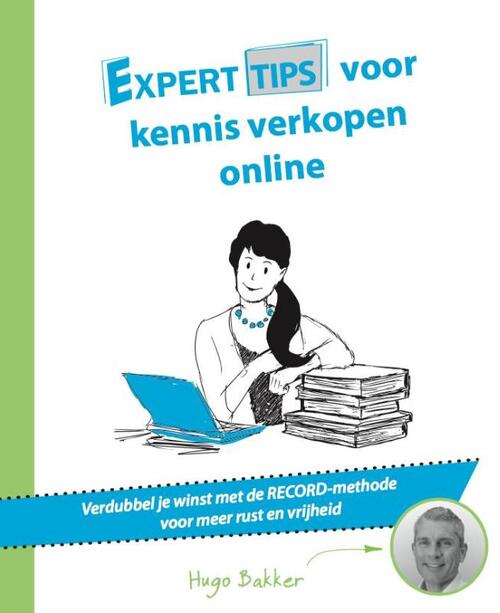 Toneelschrijver Ja Overleving Experttips voor kennis verkopen online, Hugo Bakker | 9789492383358 | Boek  - bruna.nl