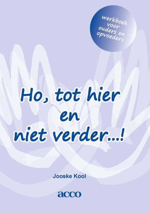 Ho, tot hier en niet verder…! -  Jooske Kool (ISBN: 9789492398062)