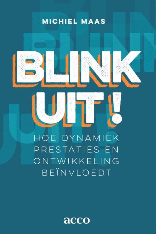 Blink uit! -  Michiel Maas (ISBN: 9789492398888)