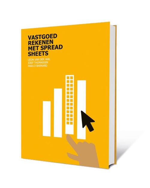 Vastgoedrekenen met Spreadsheets -  Joep Thomassen, Léon van der Wal, Marlo Banard (ISBN: 9789492453136)