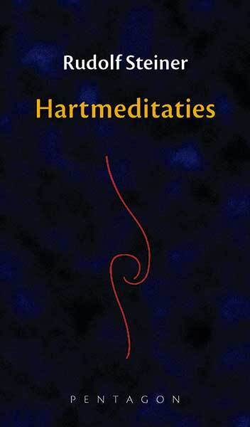 Hartmeditaties -  Rudolf Steiner (ISBN: 9789492462992)