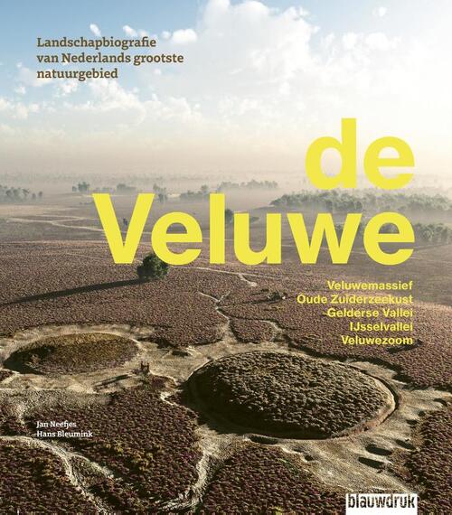De Veluwe -  Hans Bleumink, Jan Neefjes (ISBN: 9789492474414)