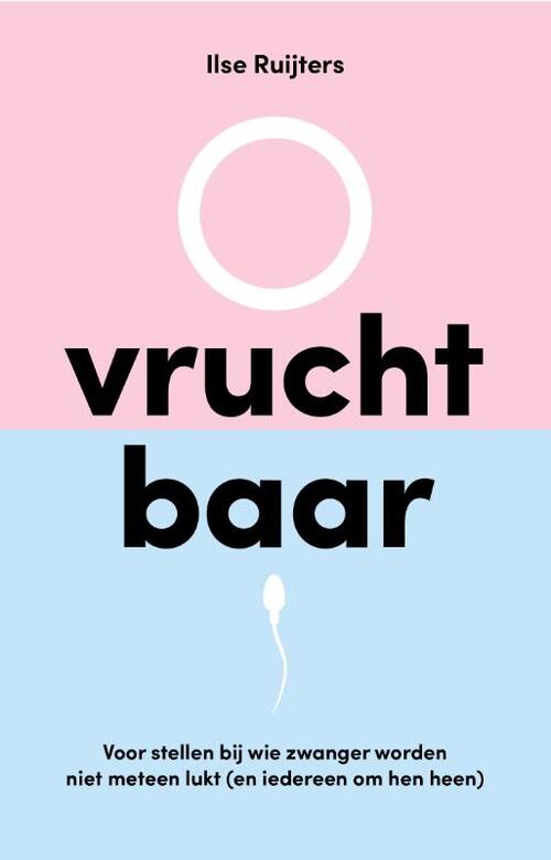 Vruchtbaar -  Ilse Ruijters (ISBN: 9789492495617)