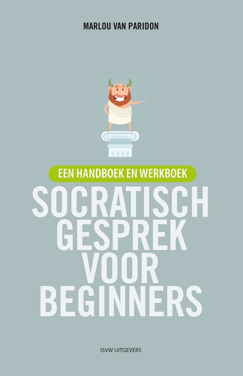 Socratisch gesprek voor beginners -  Marlou van Paridon (ISBN: 9789492538871)
