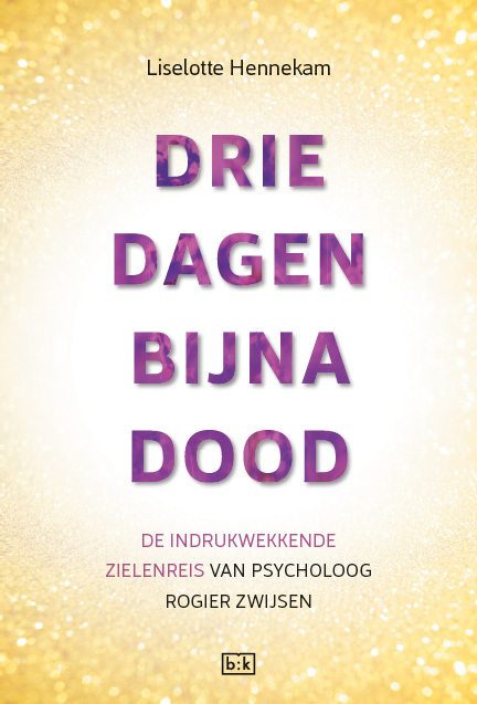 Drie dagen bijna dood -  Liselotte Hennekam (ISBN: 9789492595027)