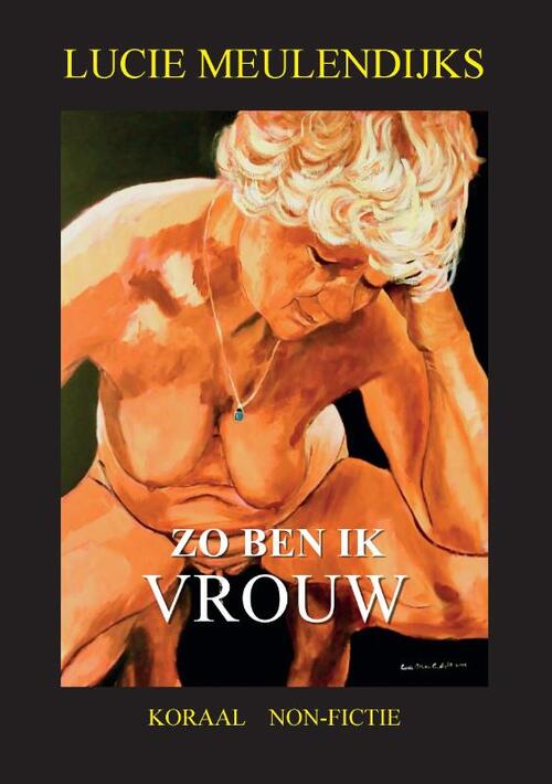 Zo Ben Ik Vrouw -  Lucie Meulendijks (ISBN: 9789492603043)