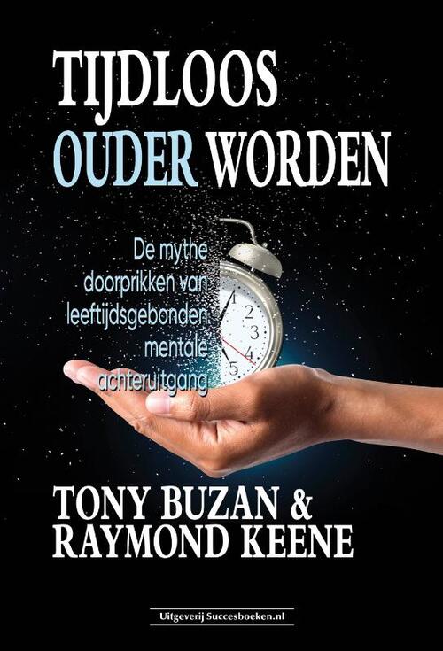 Tijdloos ouder worden -  Raymond Keene, Tony Buzan (ISBN: 9789492665973)
