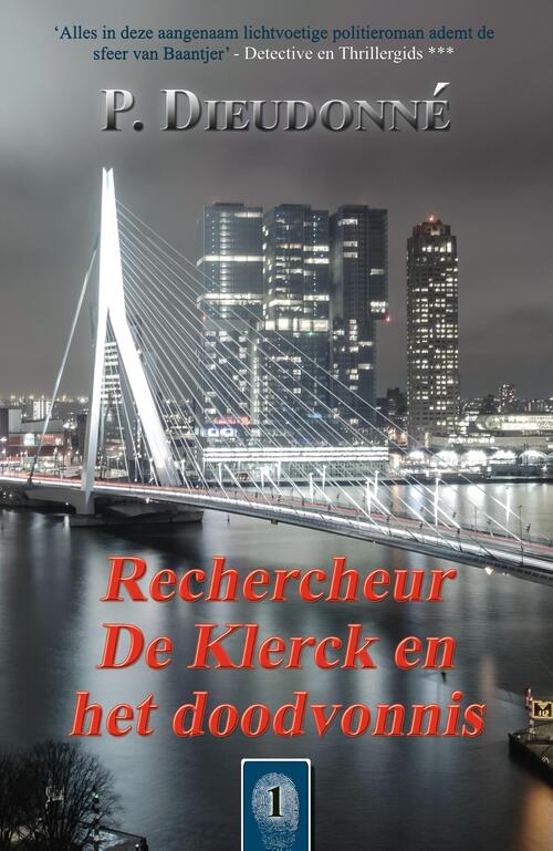 De Klerck 1 - Rechercheur De Klerck en het doodvonnis -  P. Dieudonné (ISBN: 9789492715401)